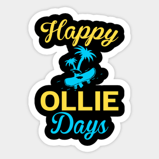 Happy Ollie Days - Skateboard Sticker